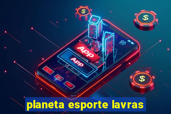 planeta esporte lavras